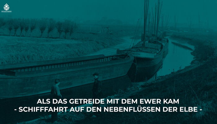 Als das Getreide mit dem Ewer kam -Schiffahrt auf den Nebenflüssen der Elbe-